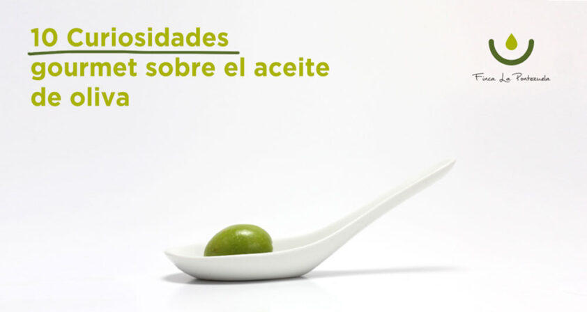 10 detalles curiosos sobre el aceite de oliva
